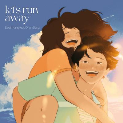 let's run away By Patrick Hizon, Sarah Kang, Orion Song's cover