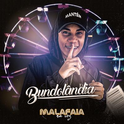 Bundolândia By Malafaia Na Voz's cover