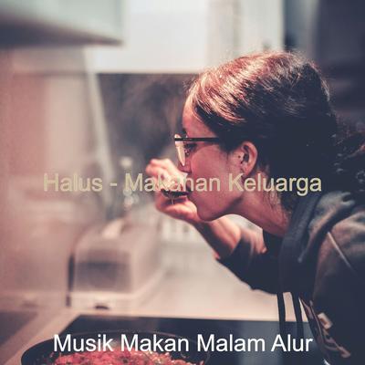 Halus - Makanan Keluarga's cover
