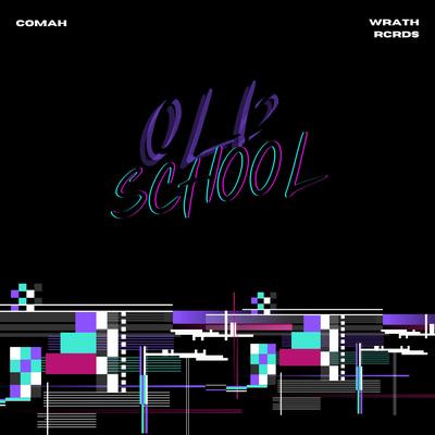 Old School By Comah's cover