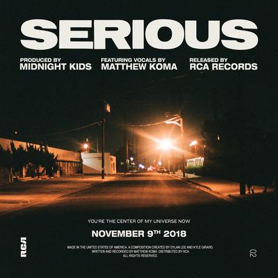 Serious (with Matthew Koma) By Midnight Kids, Matthew Koma's cover