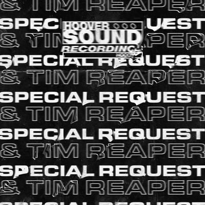 Hooversound Presents: Special Request and Tim Reaper's cover