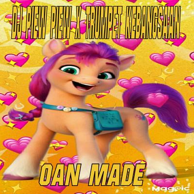 Dj Piew Piew X Trumpet Kebangsaan (Remix) By OAN MADE, DJ DORUS's cover