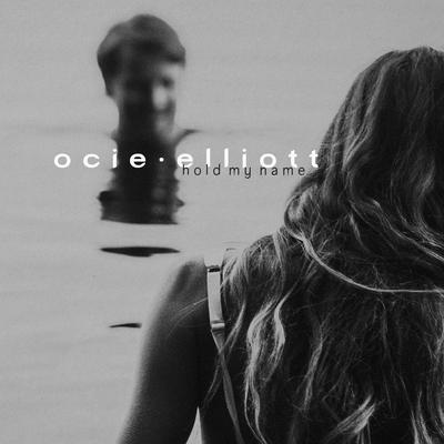 Hold My Name By Ocie Elliott's cover