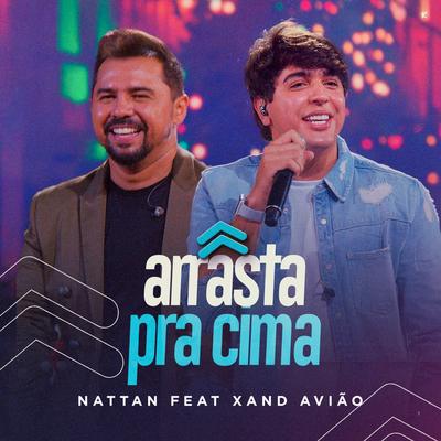 Arrasta pra Cima By NATTAN, Xand Avião's cover