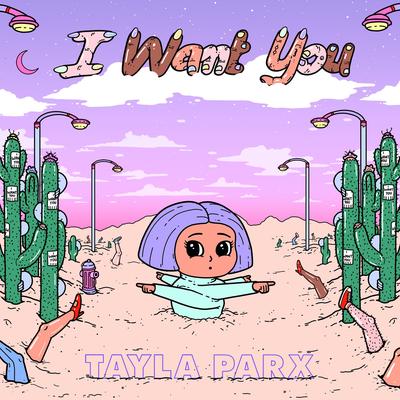 I Want You By Tayla Parx's cover