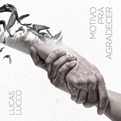 Motivo Pra Agradecer By Lucas Lucco's cover