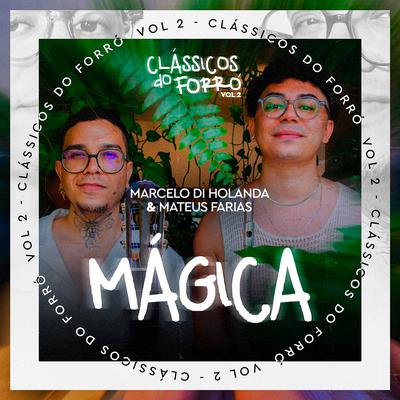 Mágica By Marcelo Di Holanda, Mateus Farias's cover
