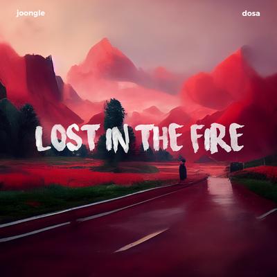 Lost In The Fire By Joongle, Dosa's cover