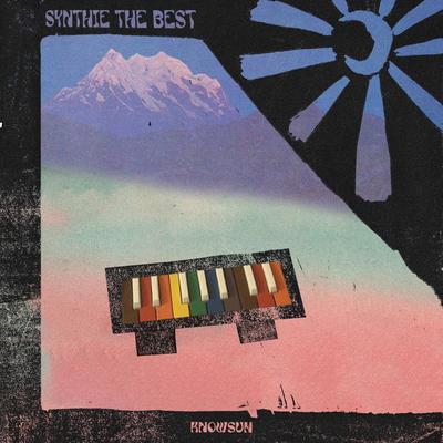synthie the best By Knowsum's cover