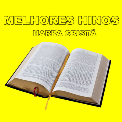 HINOS DA HARPA CRISTÃ COM LETRA's cover