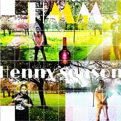 Henny Season's cover