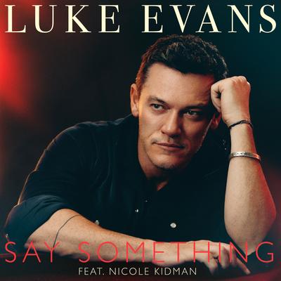 Say Something (feat. Nicole Kidman)'s cover