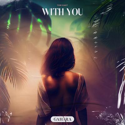 With You By Tom East's cover