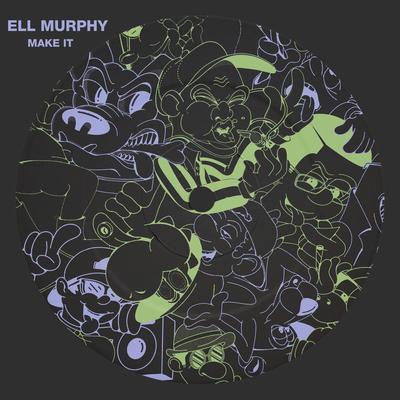 Make It By Ell Murphy, Soundboy Cookie's cover