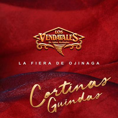 Cortinas Guindas By Los Vendavales de Adan Melendez, La Fiera de Ojinaga's cover