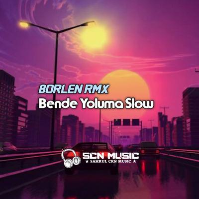 Bende Yoluma Slow (Remix)'s cover