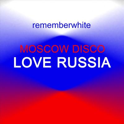 Moscow Disco - Love Russia's cover