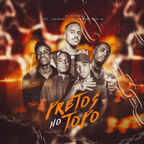 Pretos No Topo (feat. Mc Kelvinho & Mc I's cover