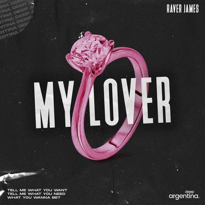 My Lover By Raver James's cover