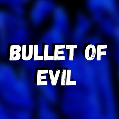 Bullet of Evil By DJ Oliver Mendes's cover