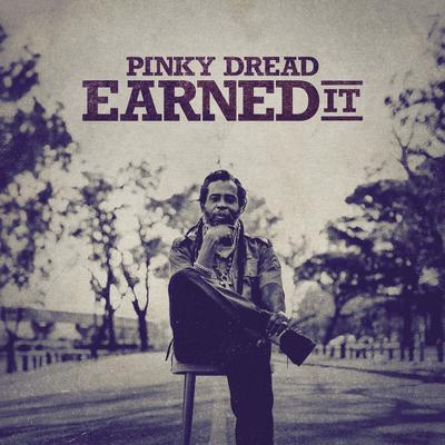 Earned It By Pinky Dread's cover