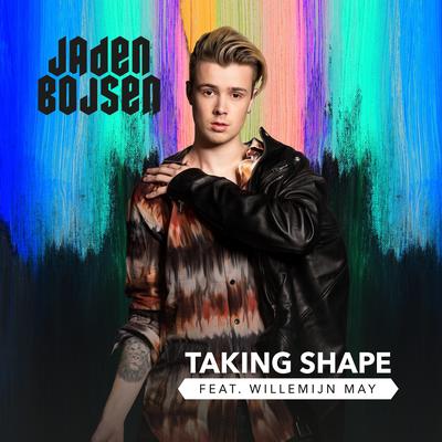 Taking Shape (feat. Willemijn May) By Jaden Bojsen, Willemijn May's cover