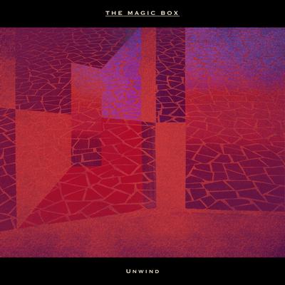 Unwind By The Magic Box's cover