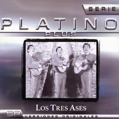 Serie Platino Plus Los Tres Ases's cover