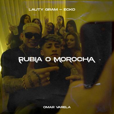 Rubia o Morocha's cover