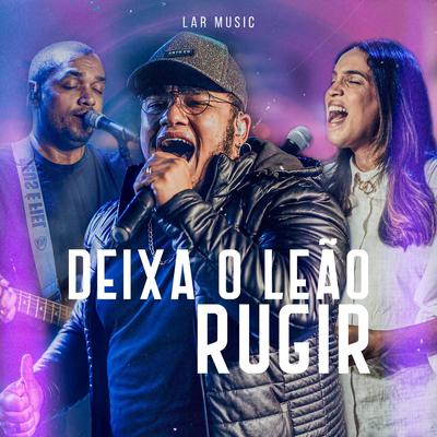 Deixa o Leão Rugir (Ao Vivo)'s cover