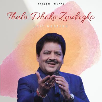 Thulo Dhoko Zindagko's cover