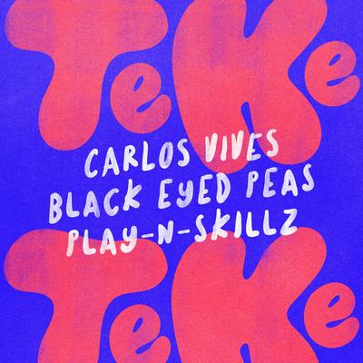 El Teke Teke By Carlos Vives, Black Eyed Peas, Play-N-Skillz's cover