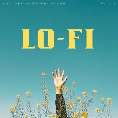 Lofi: Una Devoción Profunda Vol. 1's cover