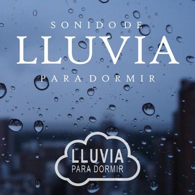 Lluvia de Fondo para Dormir, Pt. 04 By Lluvia del Bosque, Lluvia para Dormir, Sueño Profundo Club's cover