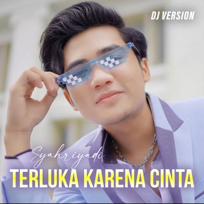 Terluka Karena Cinta (DJ Version)'s cover