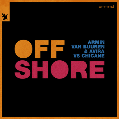 Offshore By Armin van Buuren, AVIRA, Chicane's cover