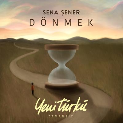 Dönmek (Yeni Türkü Zamansız)'s cover