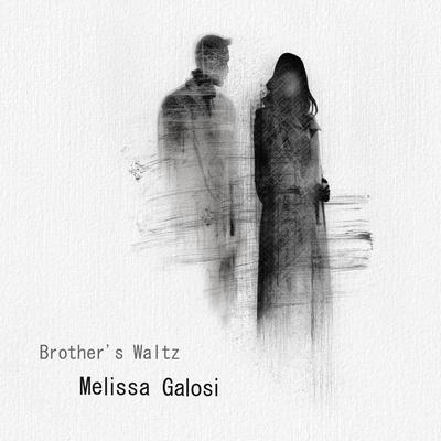 Brother's Waltz By Melissa Galosi's cover