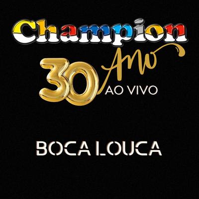 Boca Louca - 30 Anos (Ao Vivo)'s cover