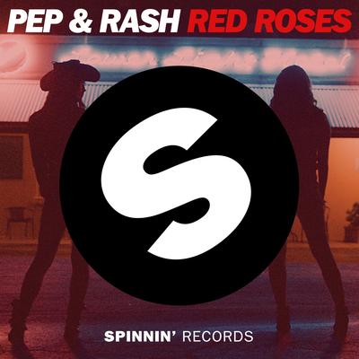Red Roses (Radio Edit) By Pep & Rash's cover