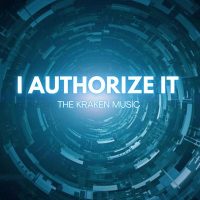 I Authorized It By The Kraken Music's cover