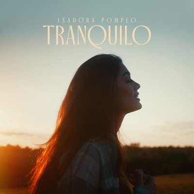 Tranquilo By Isadora Pompeo's cover