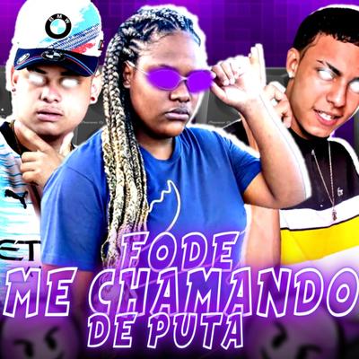 Fode Me Chamando de Puta By MC Thiaguinho do Recife, MC Myres, Rennan Na Voz's cover