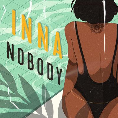 Nobody By INNA's cover