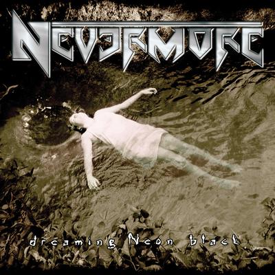 Dreaming Neon Black By Nevermore's cover