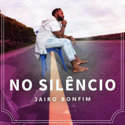 No Silêncio By Jairo Bonfim's cover