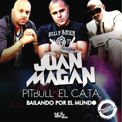 Bailando Por El Mundo (feat. Pitbull & El Cata) (English Version)'s cover