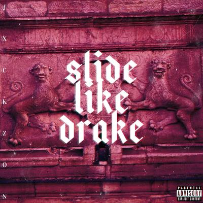Slide Like Drake's cover