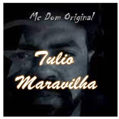Tulio Maravilha By MC Dom Original's cover
